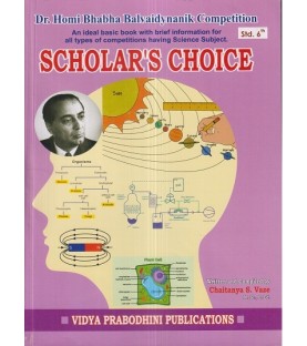 Dr. Homi Bhabha Balvaidyanik Competition  Scholar's Choice Std 6